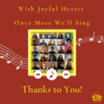 🎶  With Joyful Hearts Once More We’ll Sing 🎶  Thanks to You!